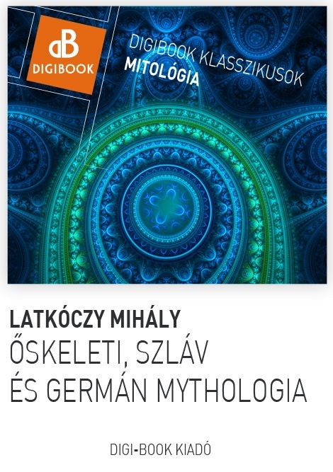 Őskeleti germán és szláv mythologia