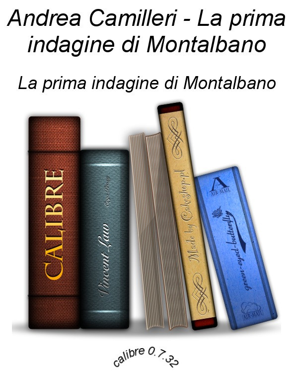 Andrea Camilleri - La prima indagine di Montalbano