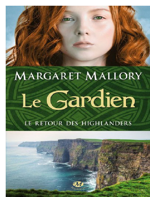 Le Gardien: Le Retour Des Highlanders, T1