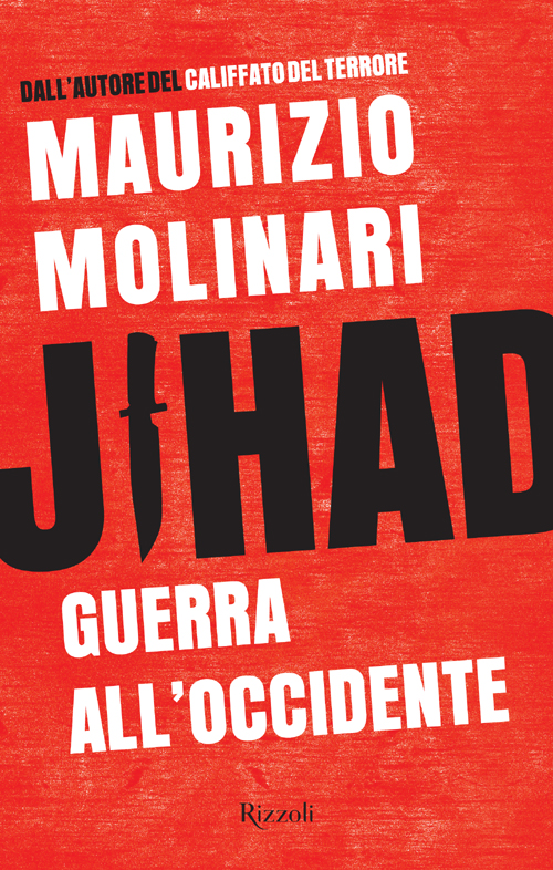 Jihad. Guerra all'occidente