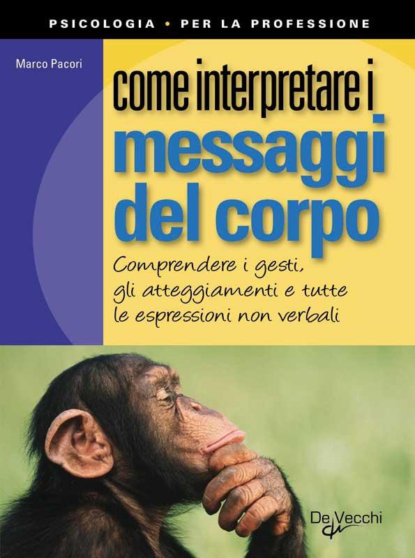 Come interpretare i messaggi del corpo