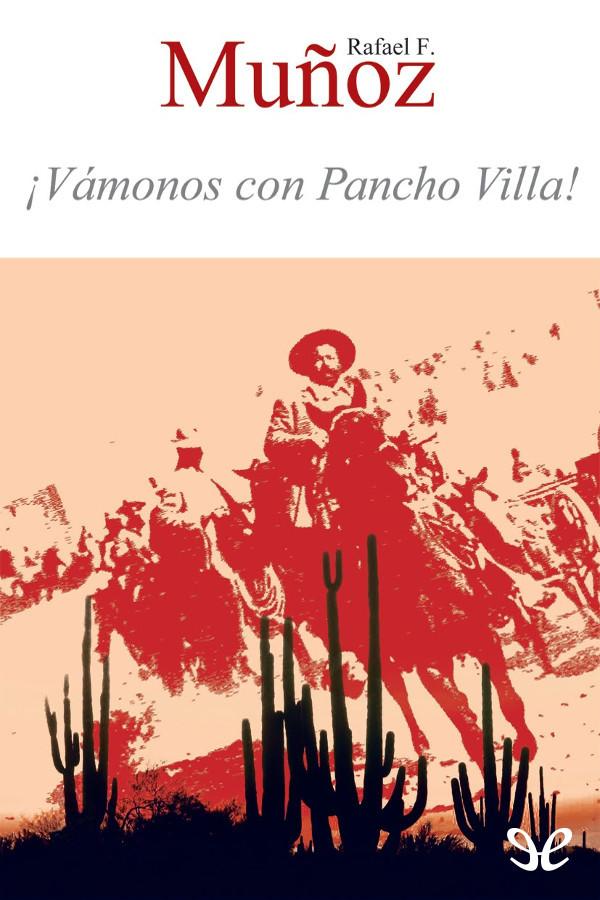 ¡Vámonos con Pancho Villa!