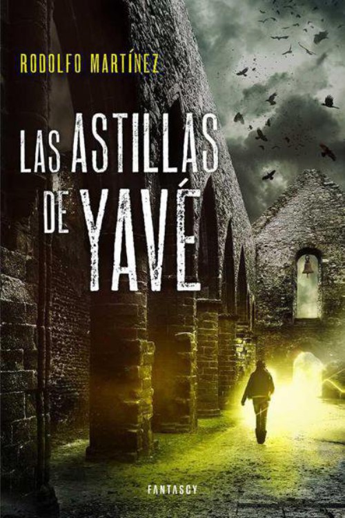 Las astillas de Yavé