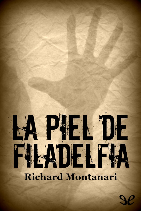 La piel de Filadelfia