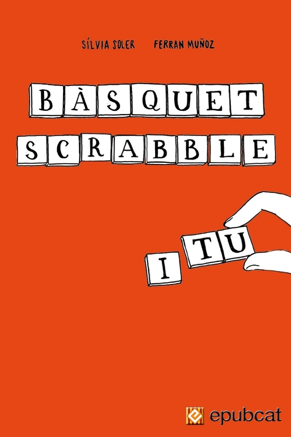 Bàsquet, scrabble i tu