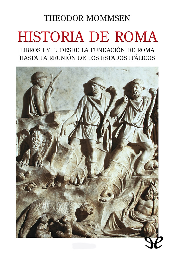 Historia de Roma. Libros I y II