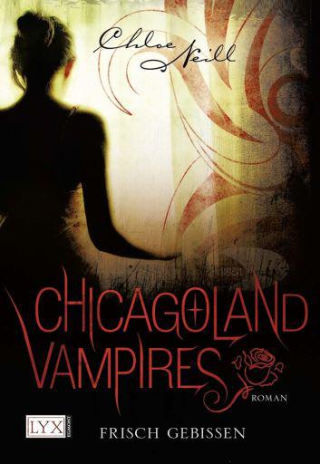 Chicagoland Vampires 01 - Frisch gebissen