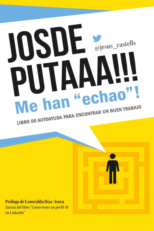 JOSDEPUTAAA!!! Me han echao!