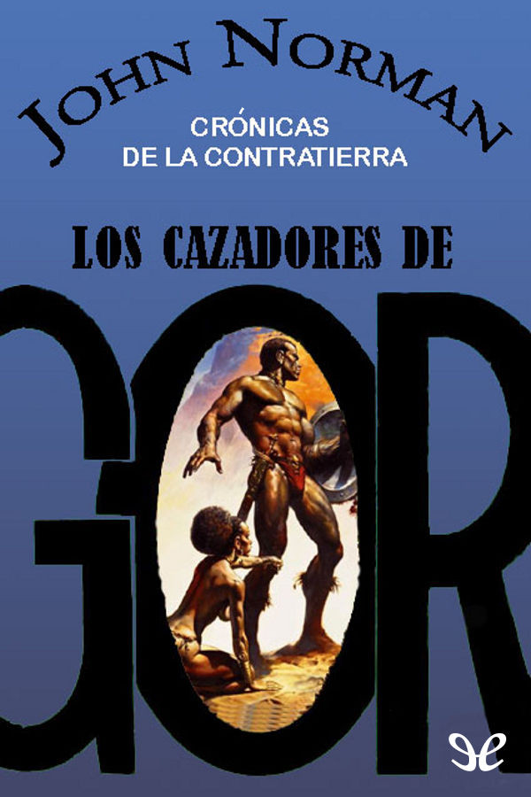 Los cazadores de Gor