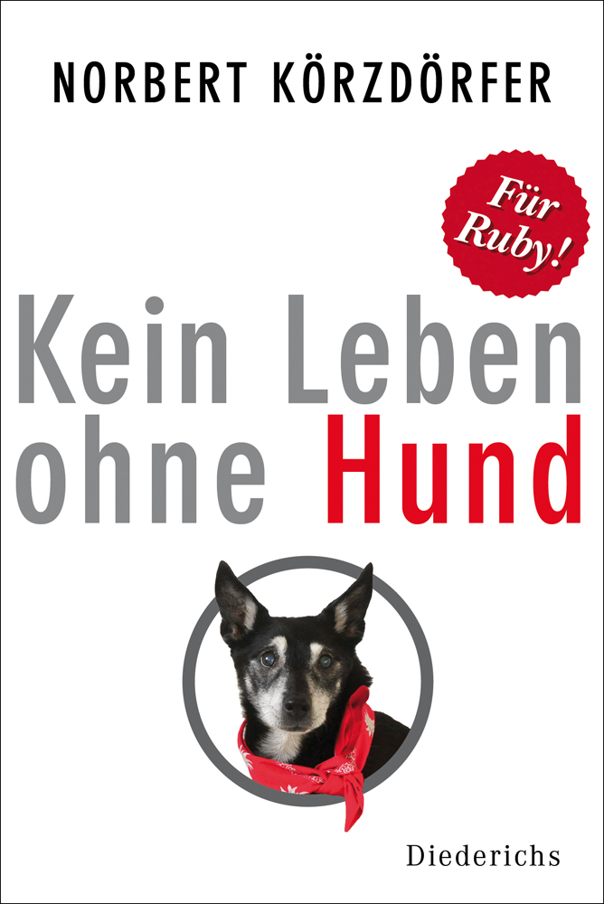 Kein Leben ohne Hund