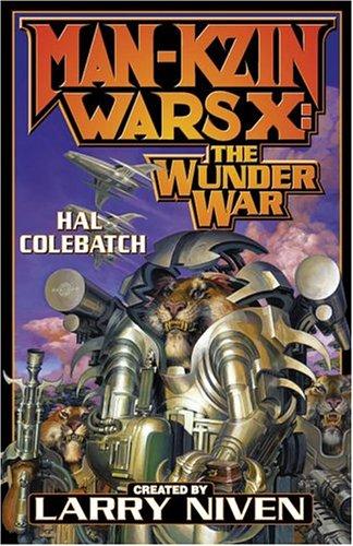 Man-Kzin anthologies #10 - Man-Kzin Wars X: The Wunder War