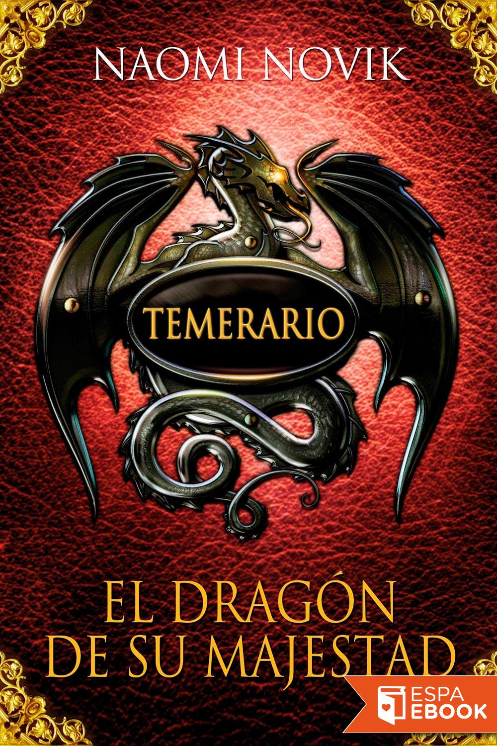 Temerario I - El Dragón de Su Majestad