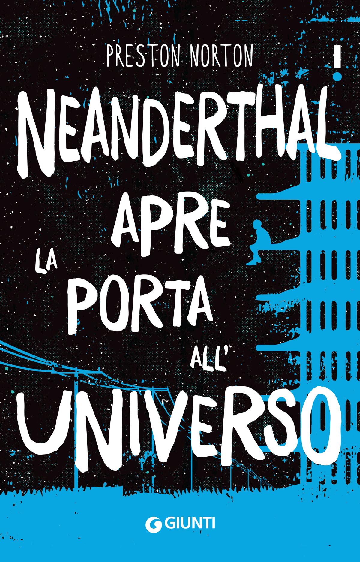 Neanderthal apre la porta all'universo