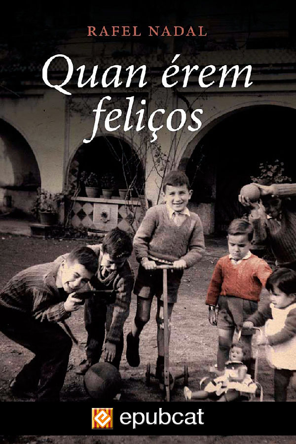 Quan érem feliços