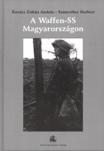 A ​Waffen-SS Magyarországon