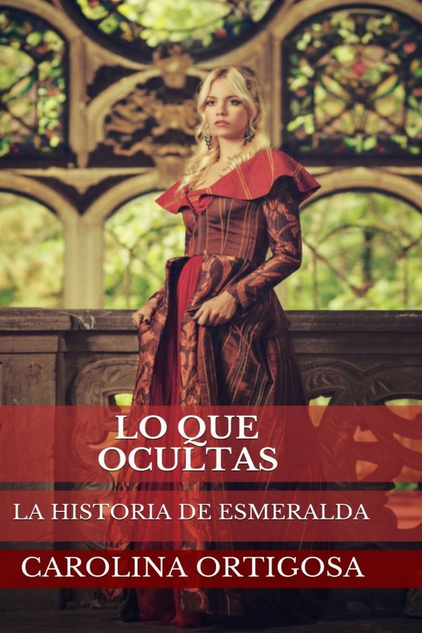 Lo que ocultas. La historia de Esmeralda