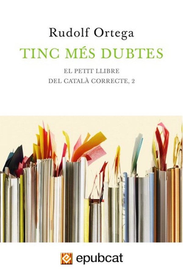 Tinc més dubtes