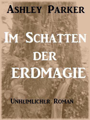 Im Schatten der Erdmagie