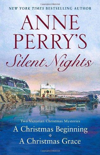 Anne Perry's Silent Nights: Two Victorian Christmas Mysteries