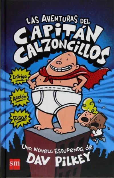 Las aventuras del Capitán Calzoncillos