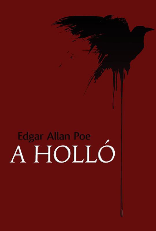 A Holló – the Raven