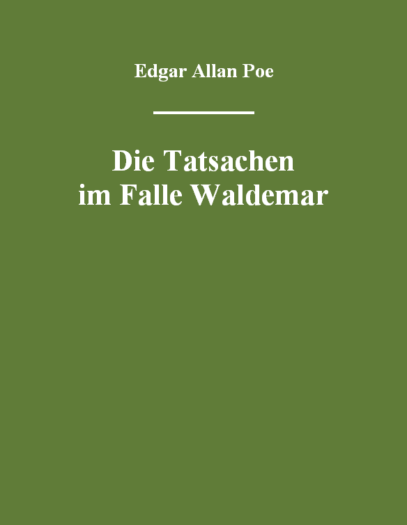 Die Tatsachen  im Falle Waldemar