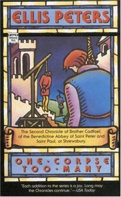 One Corpse Too Many: The Second Chronicle of Brother Cadfael