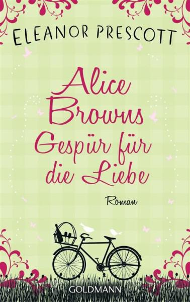 Alice Browns Gespuer fuer die Liebe