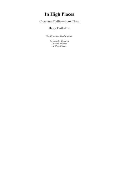 Turtledove, Harry - Crosstime Traffic 03