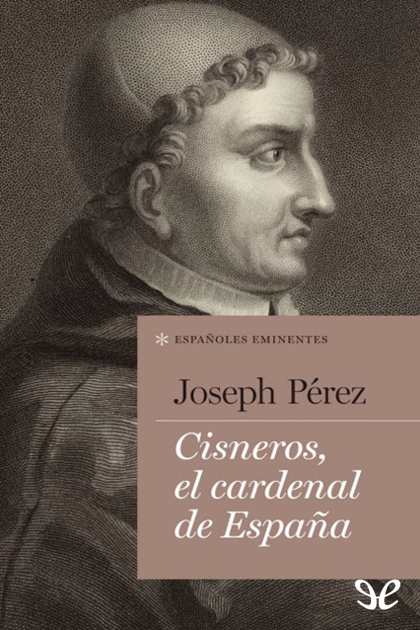 Cisneros, el cardenal de España