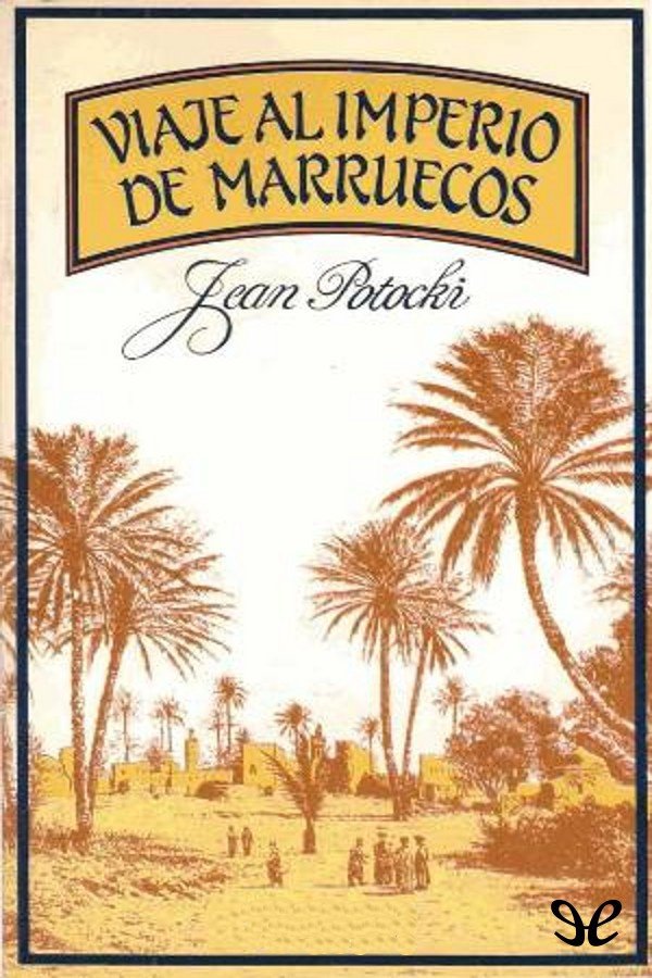 Viaje al imperio de Marruecos