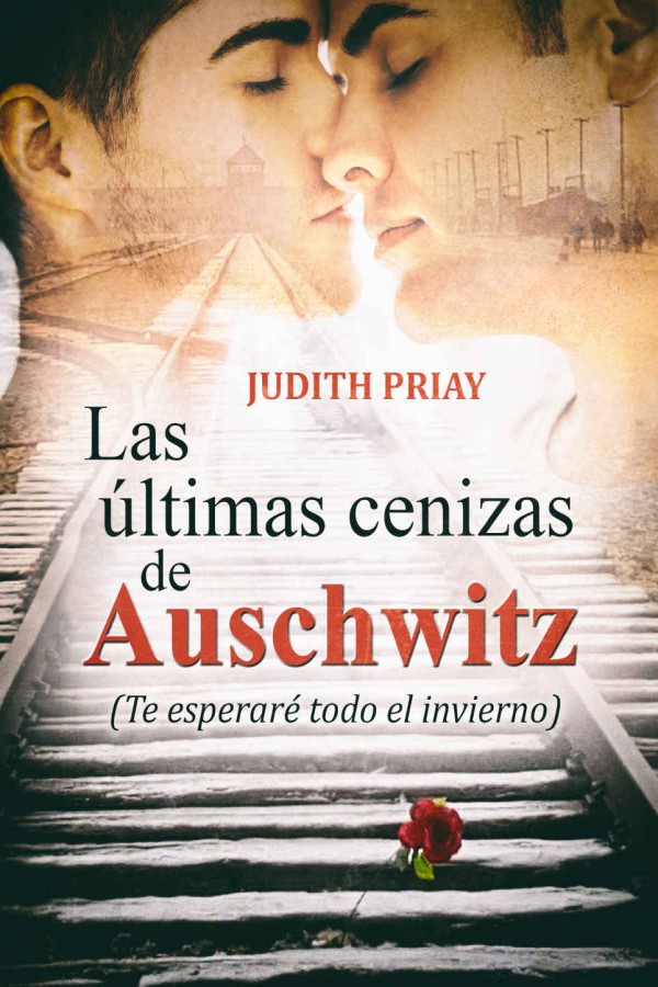 Las últimas cenizas de Auschwitz