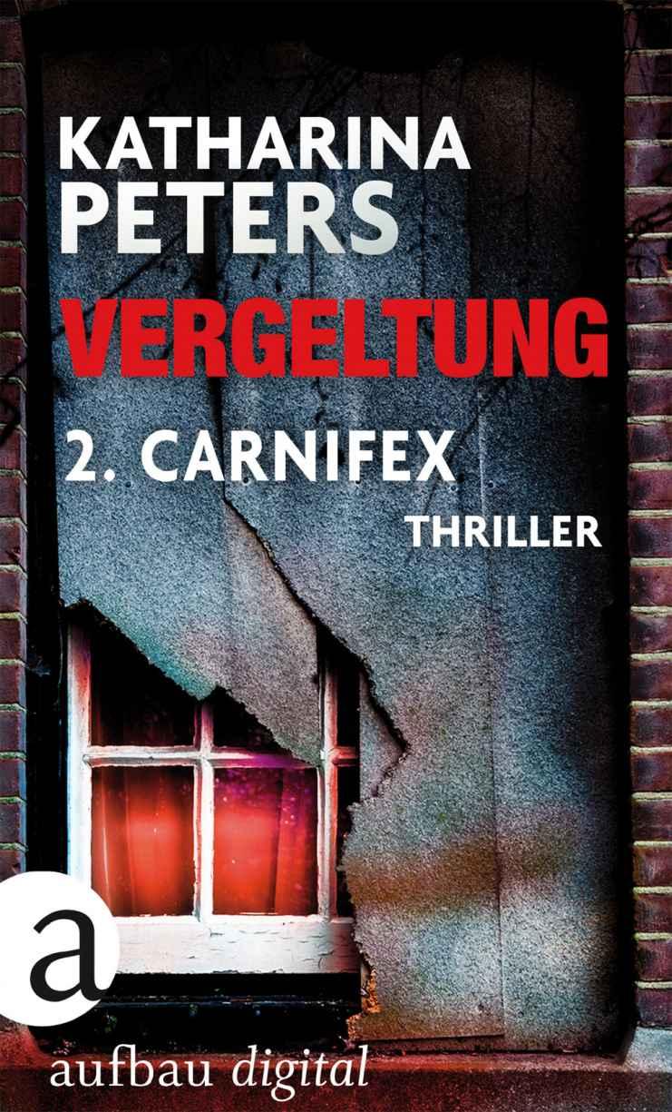 Vergeltung - Folge 2: Carnifex