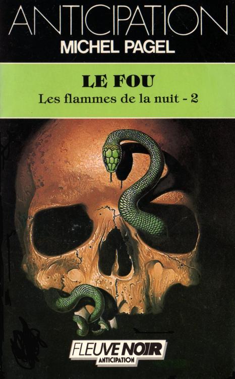 Les Flammes De La Nuit 2 : Le Fou