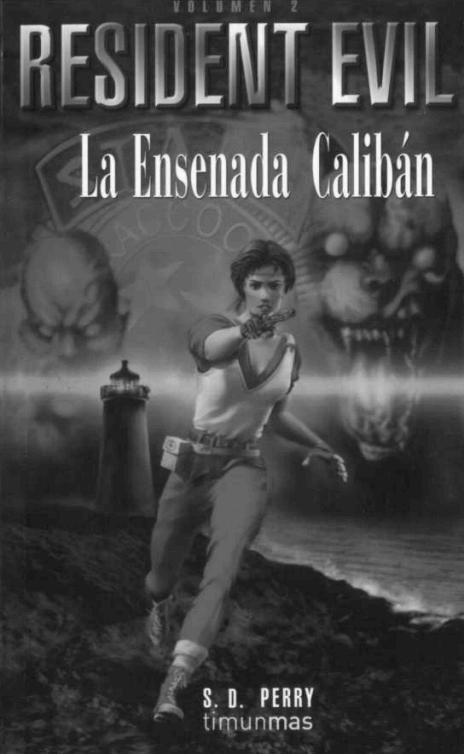 Resident Evil 02 - La ensenada calibán