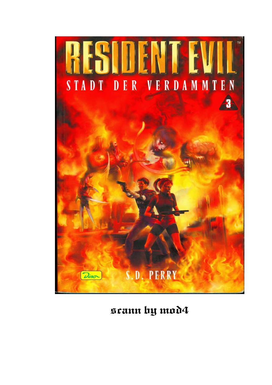 S. D Perry - Resident Evil 03 - Stadt der Verdammten