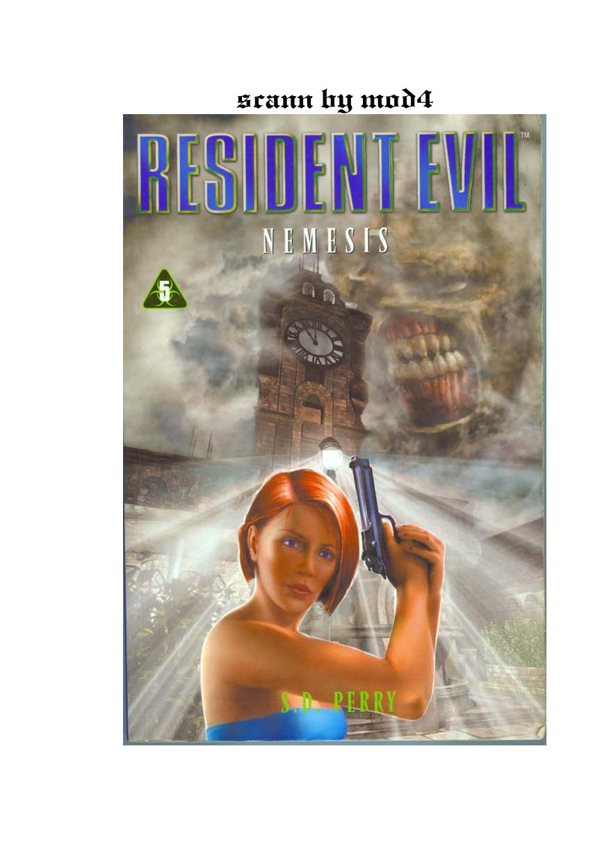 S. D Perry - Resident Evil 05 - Nemesis