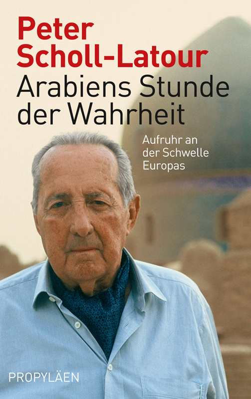 Arabiens Stunde der Wahrheit