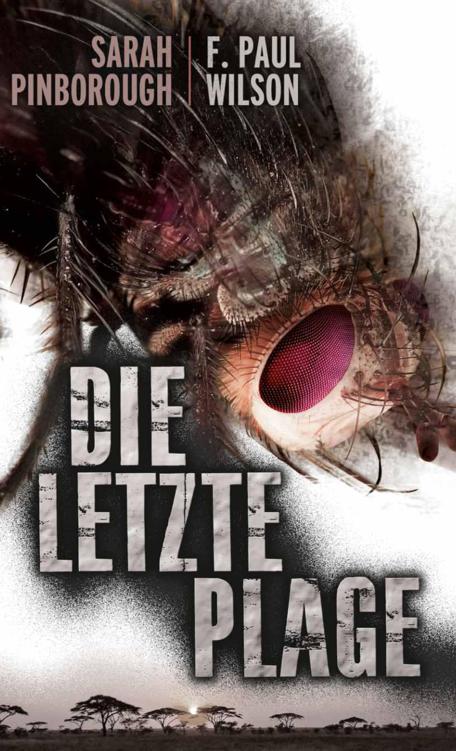 Wilson, F. Paul - Die letzte Plage - Thriller