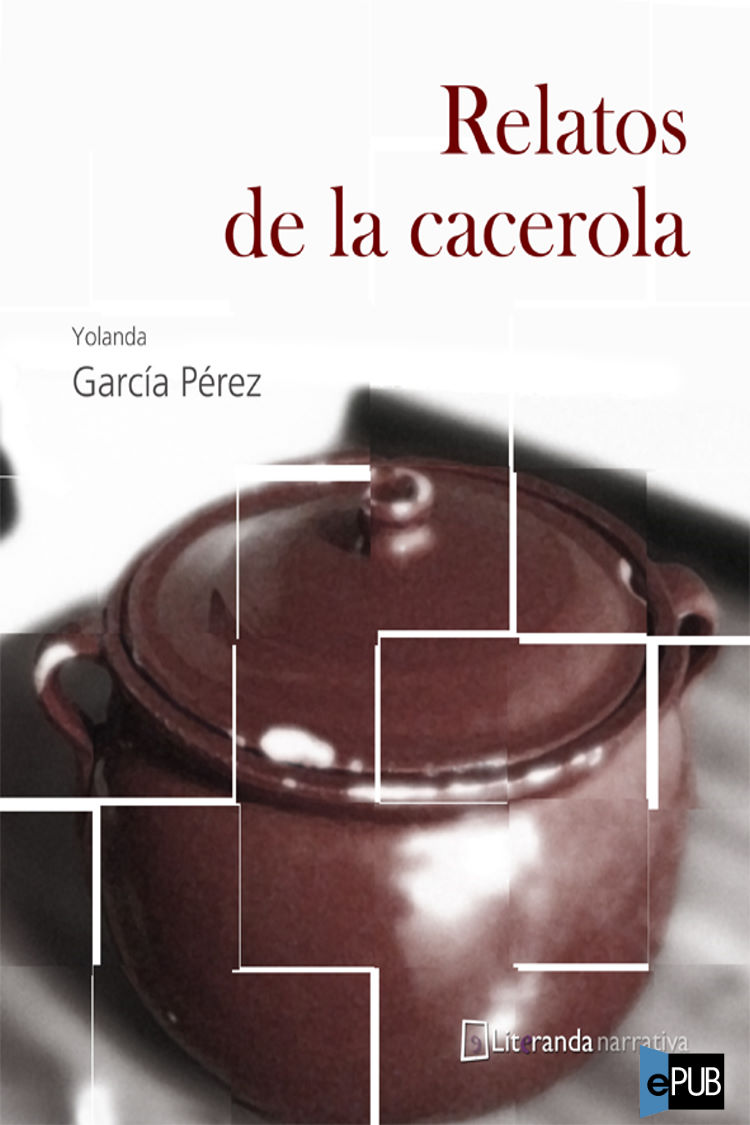 Relatos de la cacerola