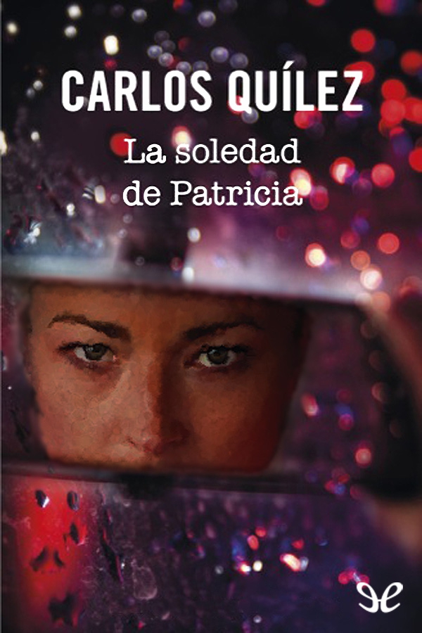 La soledad de Patricia