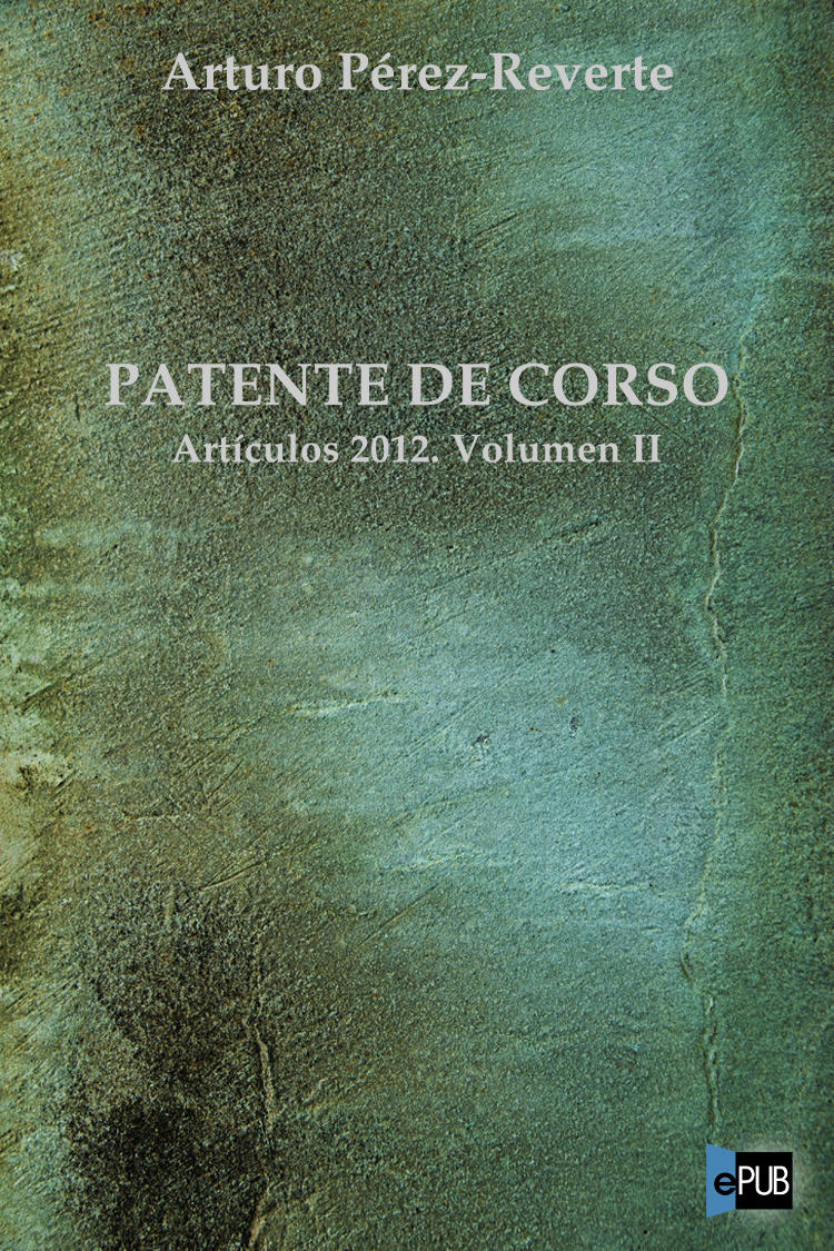 Patente de corso. Artículos 2012. Volumen II