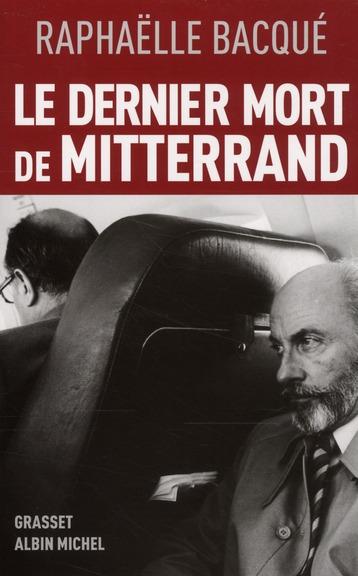 Le dernier mort de Mitterrand