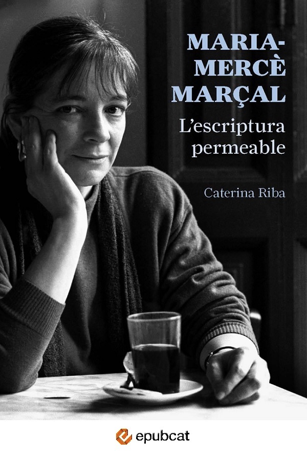 Maria-Mercè Marçal. L’escriptura permeable