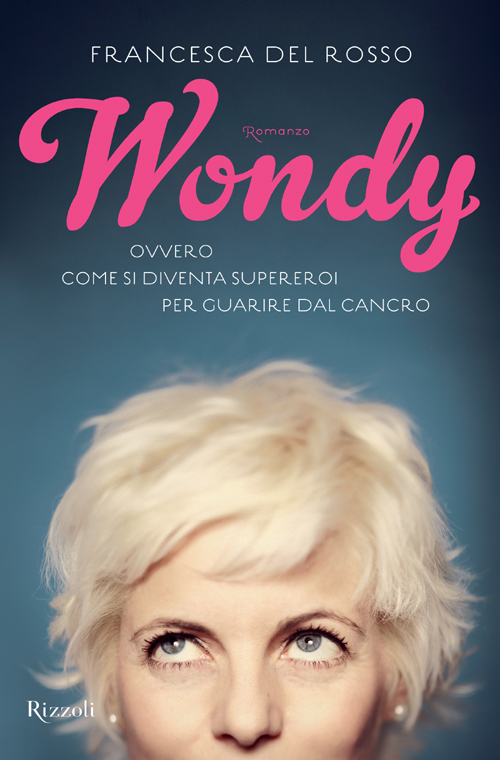 Wondy - Ovvero come si diventa supereroi per guarire dal cancro