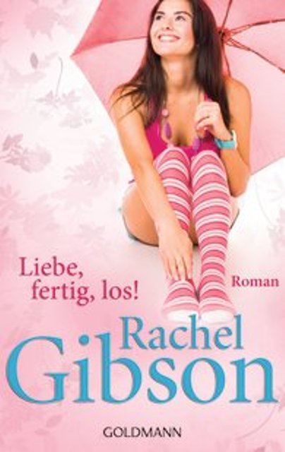 Liebe, fertig, los!: Roman