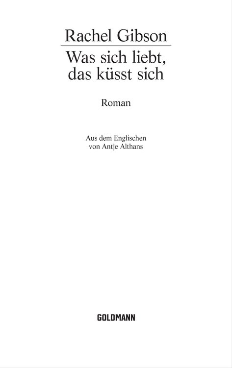 Was sich liebt, das küsst sich - Gibson, R: Was sich liebt, das küsst sich - Nothing but Trouble