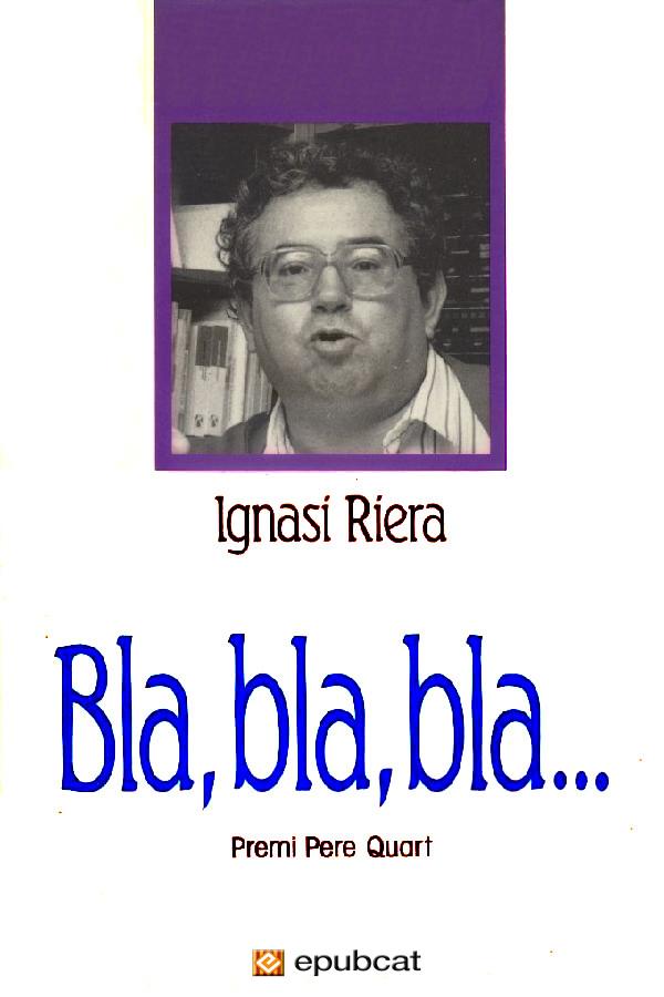 Bla, bla, bla…