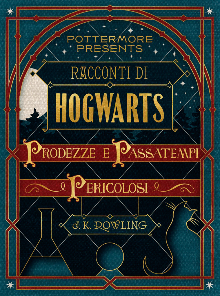 Racconti di Hogwarts: prodezze e passatempi pericolosi