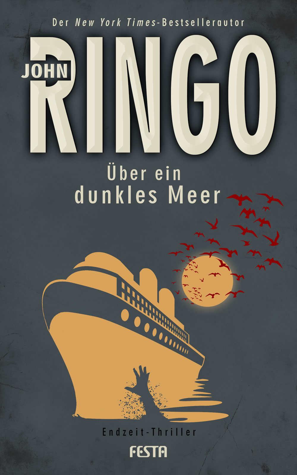 John Ringo - Über ein dunkles Meer - Endzeit-Thriller